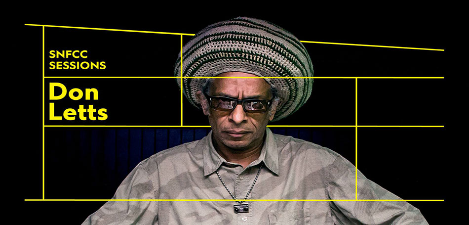 SNFCC Sessions: Don Letts